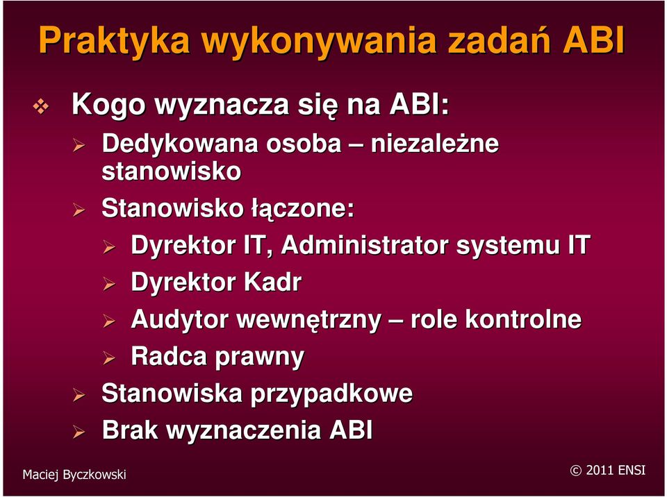 Dyrektor IT, Administrator systemu IT Dyrektor Kadr Audytor