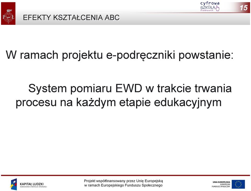 System pomiaru EWD w trakcie