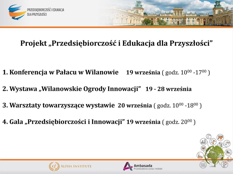 Wystawa Wilanowskie Ogrody Innowacji 19-28 września 3.