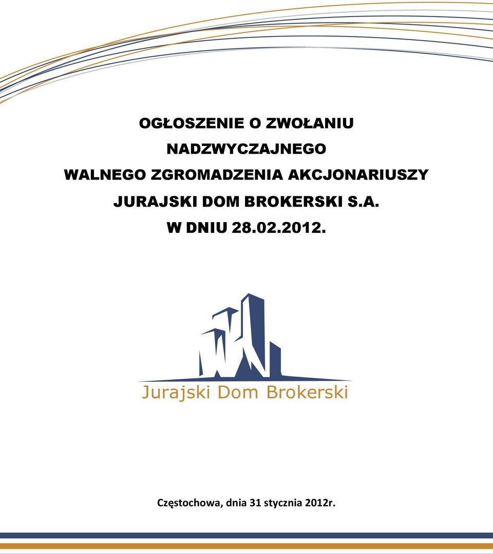 BROKERSKI S.A. W DNIU 28.02.2012.