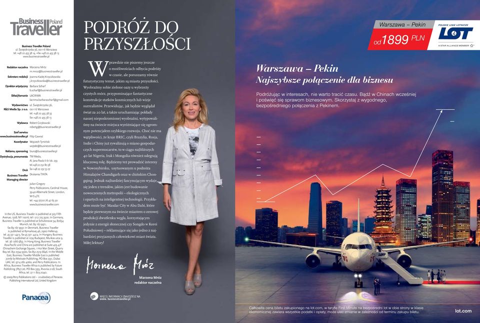 krzyczkowska@businesstraveller.pl Barbara Scharf b.scharf@businesstraveller.pl LACRIMA lacrima.barbarascharf@gmail.com ul. Świętokrzyska 36, 00-116 Warszawa tel.