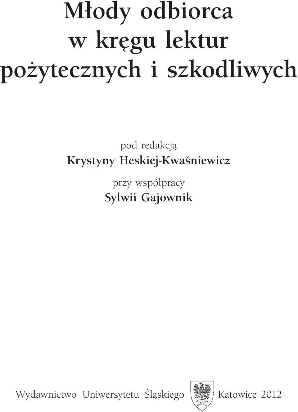 Heskiej-Kwaśniewicz przy współpracy Sylwii