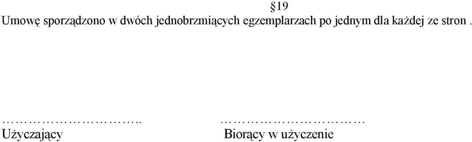 po jednym dla każdej ze stron.