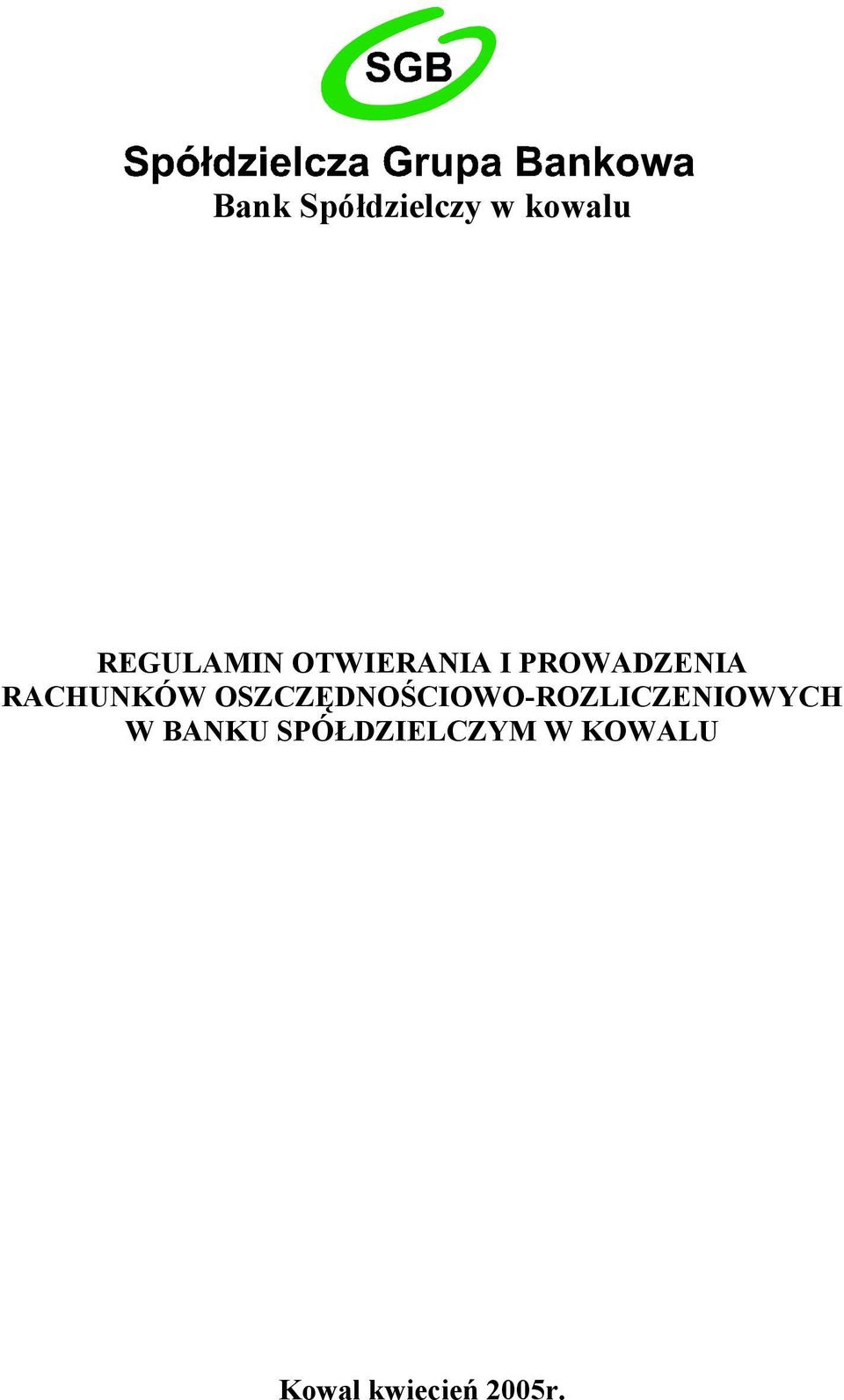 OSZCZĘDNOŚCIOWO-ROZLICZENIOWYCH W