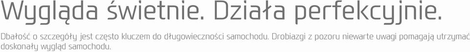 długowieczności samochodu.