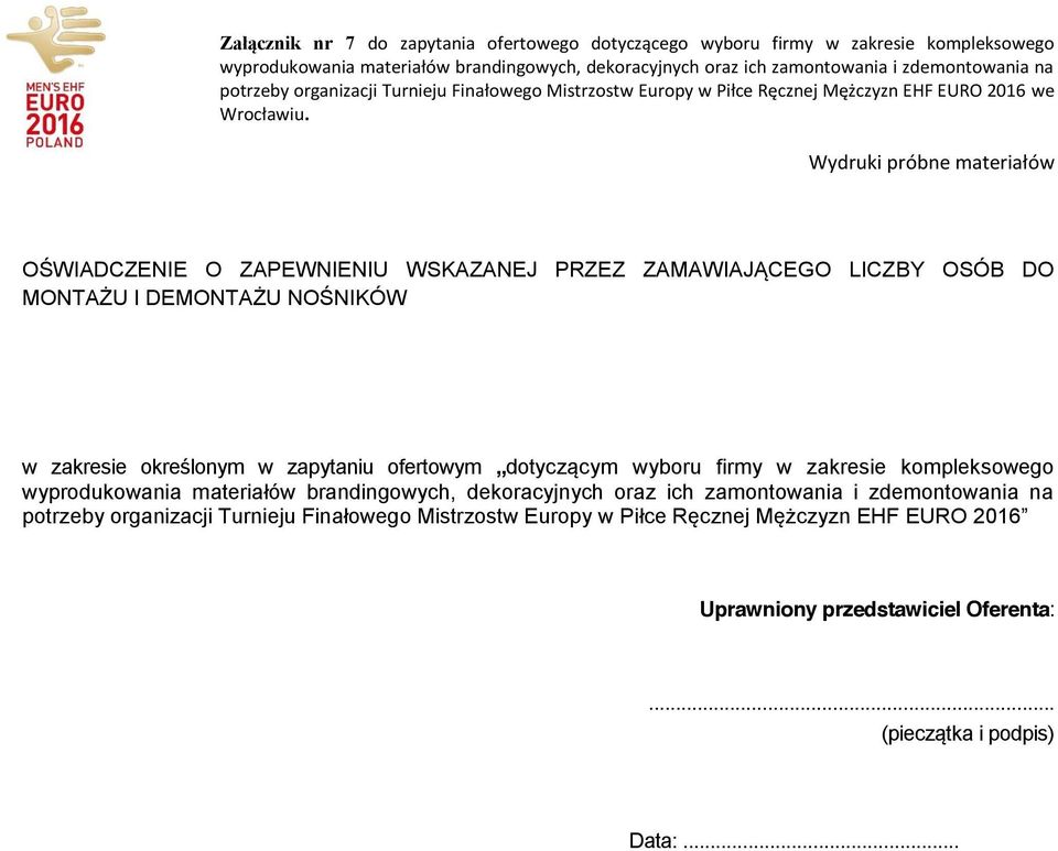 Wydruki próbne materiałów OŚWIADCZENIE O ZAPEWNIENIU WSKAZANEJ PRZEZ ZAMAWIAJĄCEGO LICZBY OSÓB DO MONTAŻU I DEMONTAŻU NOŚNIKÓW w zakresie określonym w zapytaniu ofertowym dotyczącym wyboru firmy