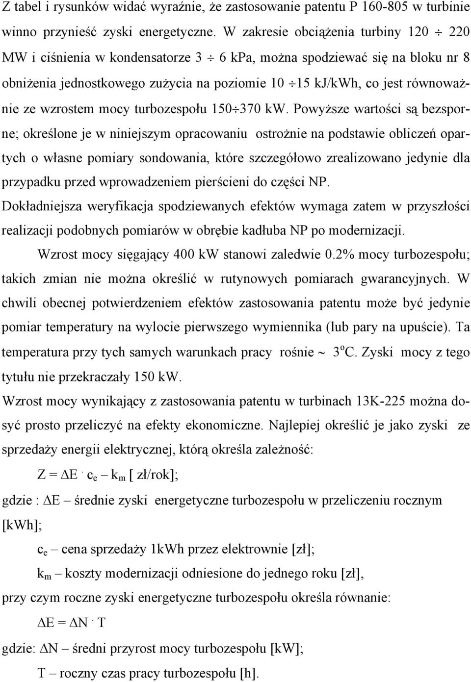 wzrostem mocy turbozespołu 150 370 kw.