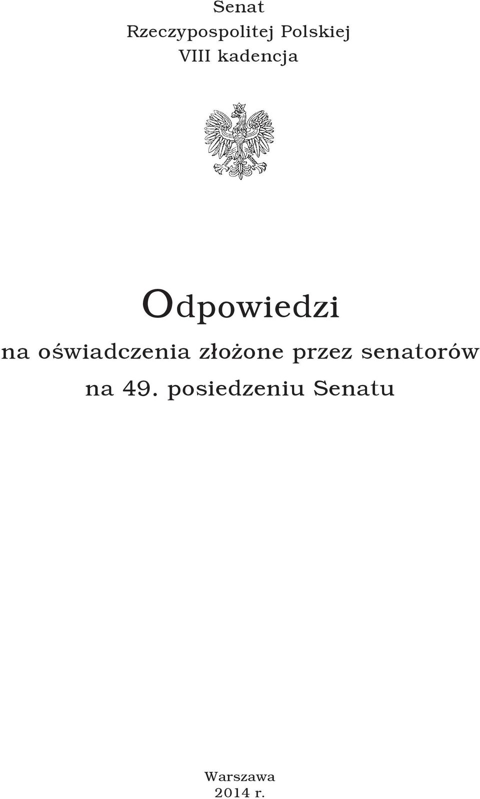 oświadczenia złożone przez