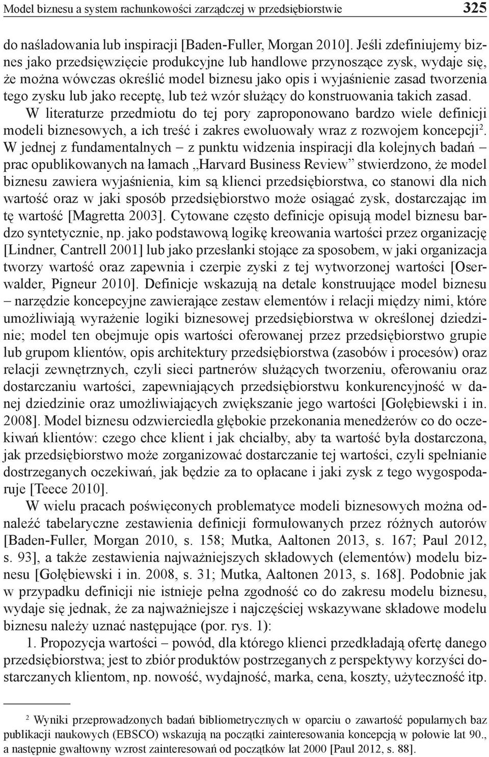 jako receptę, lub też wzór służący do konstruowania takich zasad.