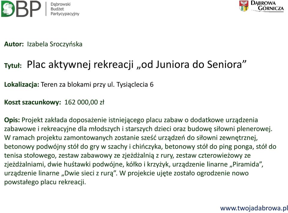 budowę siłowni plenerowej.