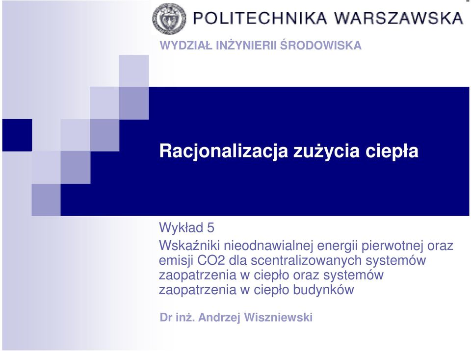 pierwotnej oraz emisji CO2 dla scentralizowanych