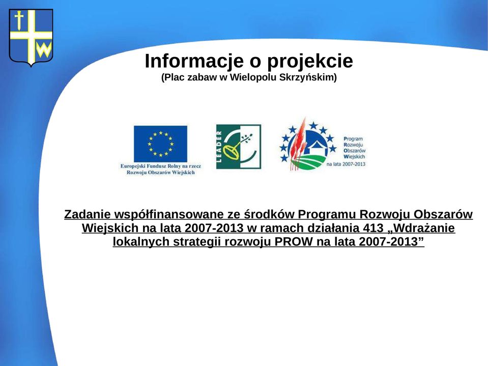 Rozwoju Obszarów Wiejskich na lata 2007-2013 w ramach