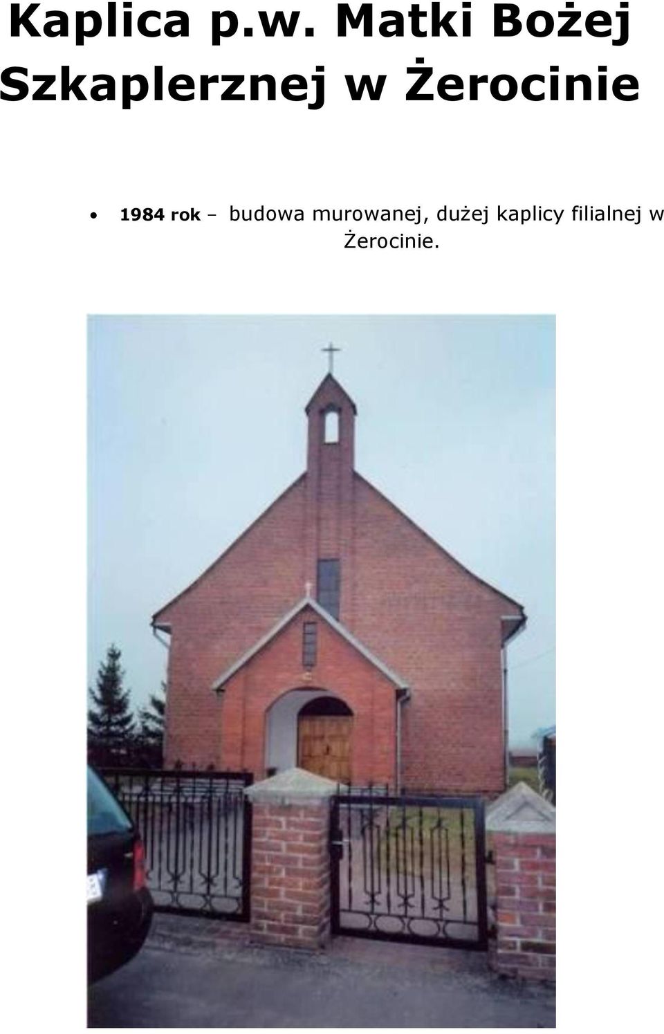 Żerocinie 1984 rok budowa