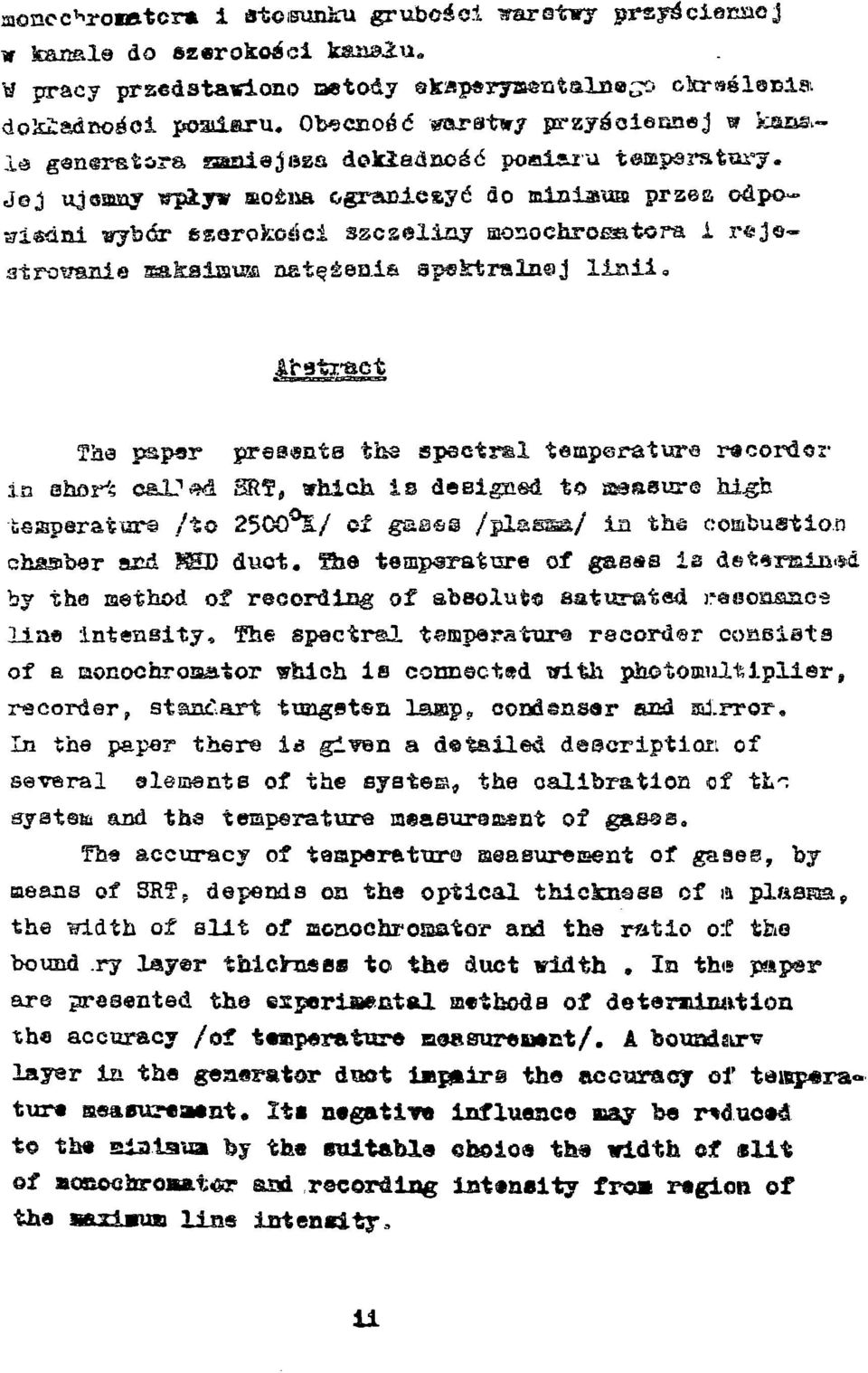 e»yć Зо mibiarosa praea odpo- -sjbćr essrofcoźci szcseliny aiorłochro^tora i atrotmnie ^kaisaissi natęźesia apsktralnsj liail. The s per pressnte the spectral temperature recorder in short cajj«d.