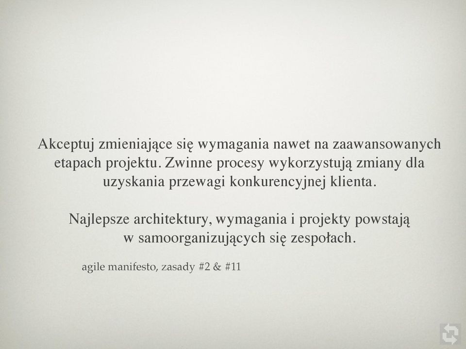 Zwinne procesy wykorzystują zmiany dla uzyskania przewagi