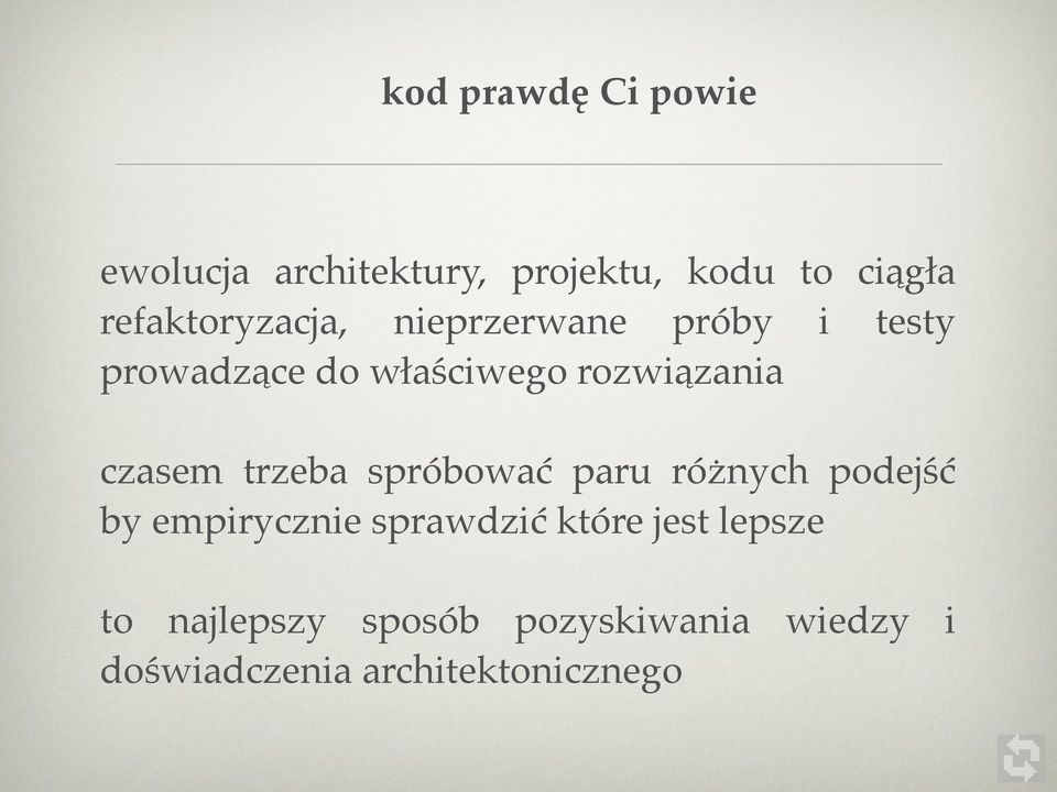 rozwiązania czasem trzeba spróbować paru różnych podejść by empirycznie