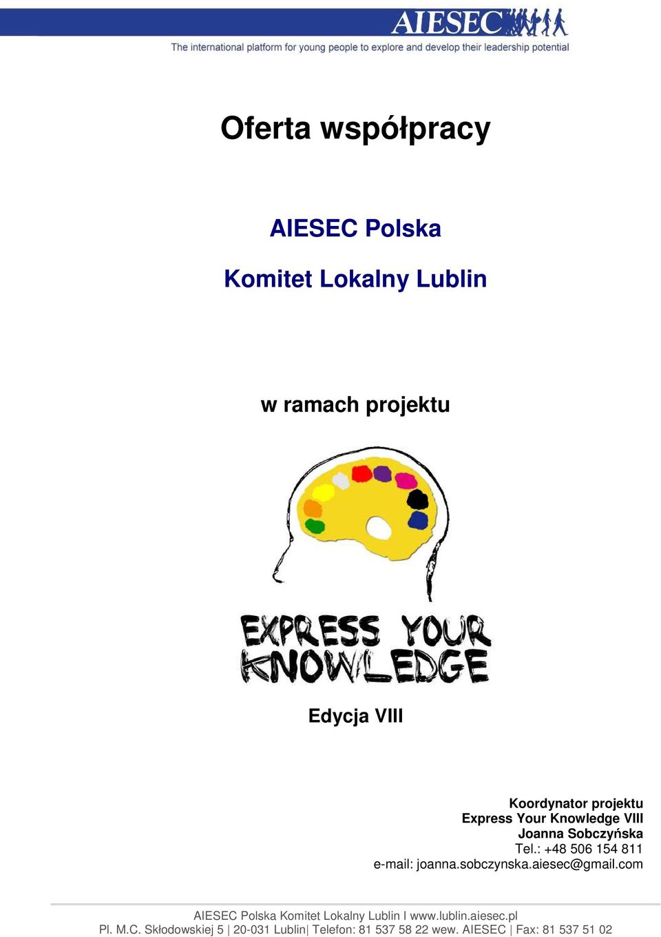 projektu Express Your Knowledge VIII Joanna