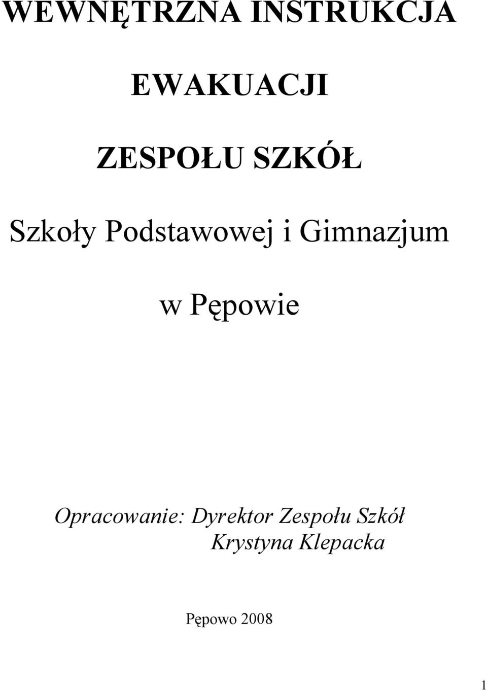 Gimnazjum w Pępowie Opracowanie: