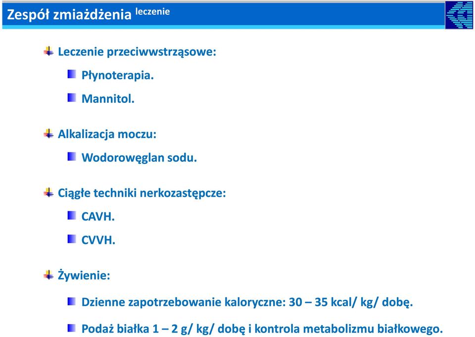 Ciągłe techniki nerkozastępcze: CAVH. CVVH.