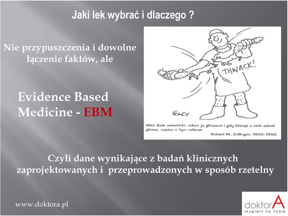 Evidence Based Medicine i - EBM Czyli dane