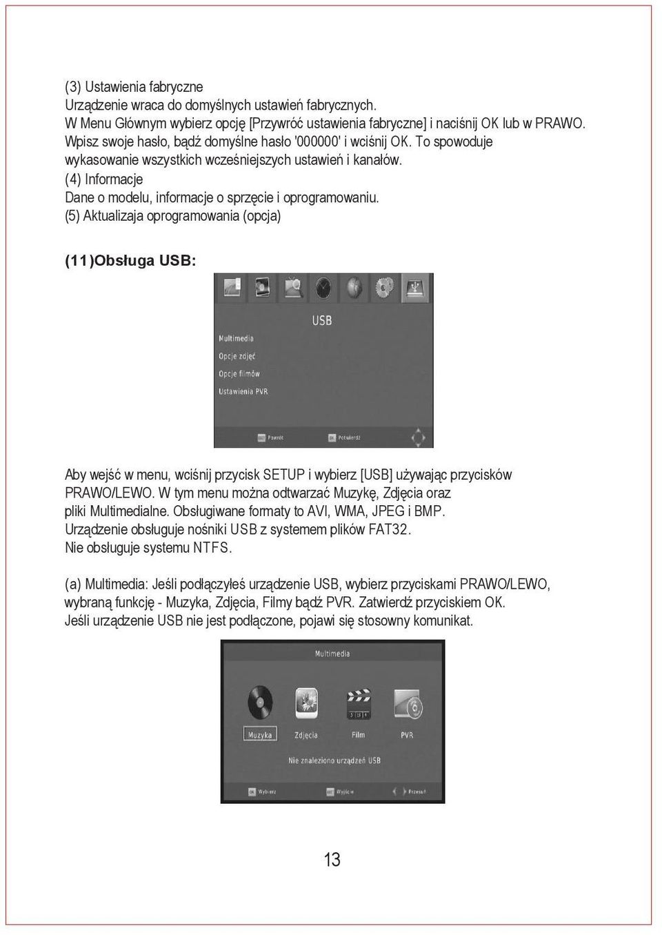 (4) Informacje Dane o modelu, informacje o sprzęcie i oprogramowaniu.