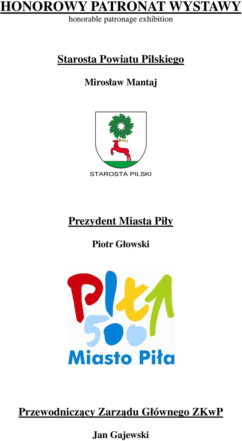 Mantaj Prezydent Miasta Piły Piotr Głowski