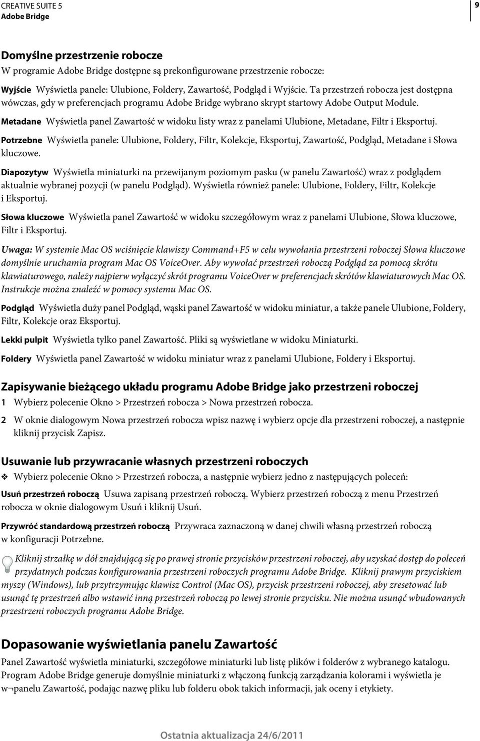 Metadane Wyświetla panel Zawartość w widoku listy wraz z panelami Ulubione, Metadane, Filtr i Eksportuj.