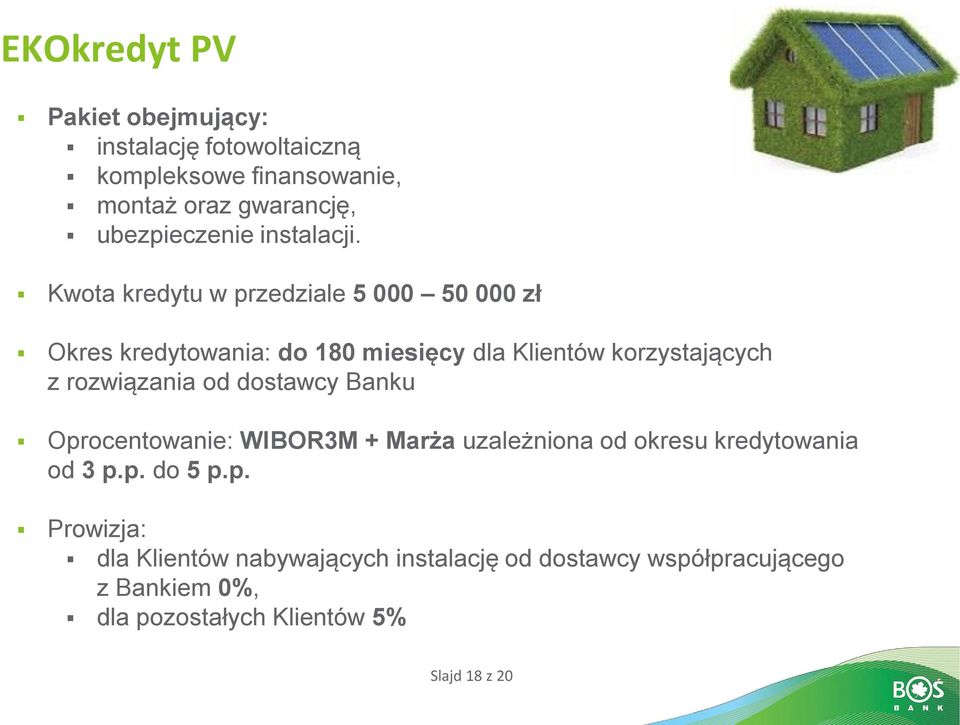 Kwota kredytu w przedziale 5 000 50 000 zł Okres kredytowania: do 180 miesięcy dla Klientów korzystających z rozwiązania