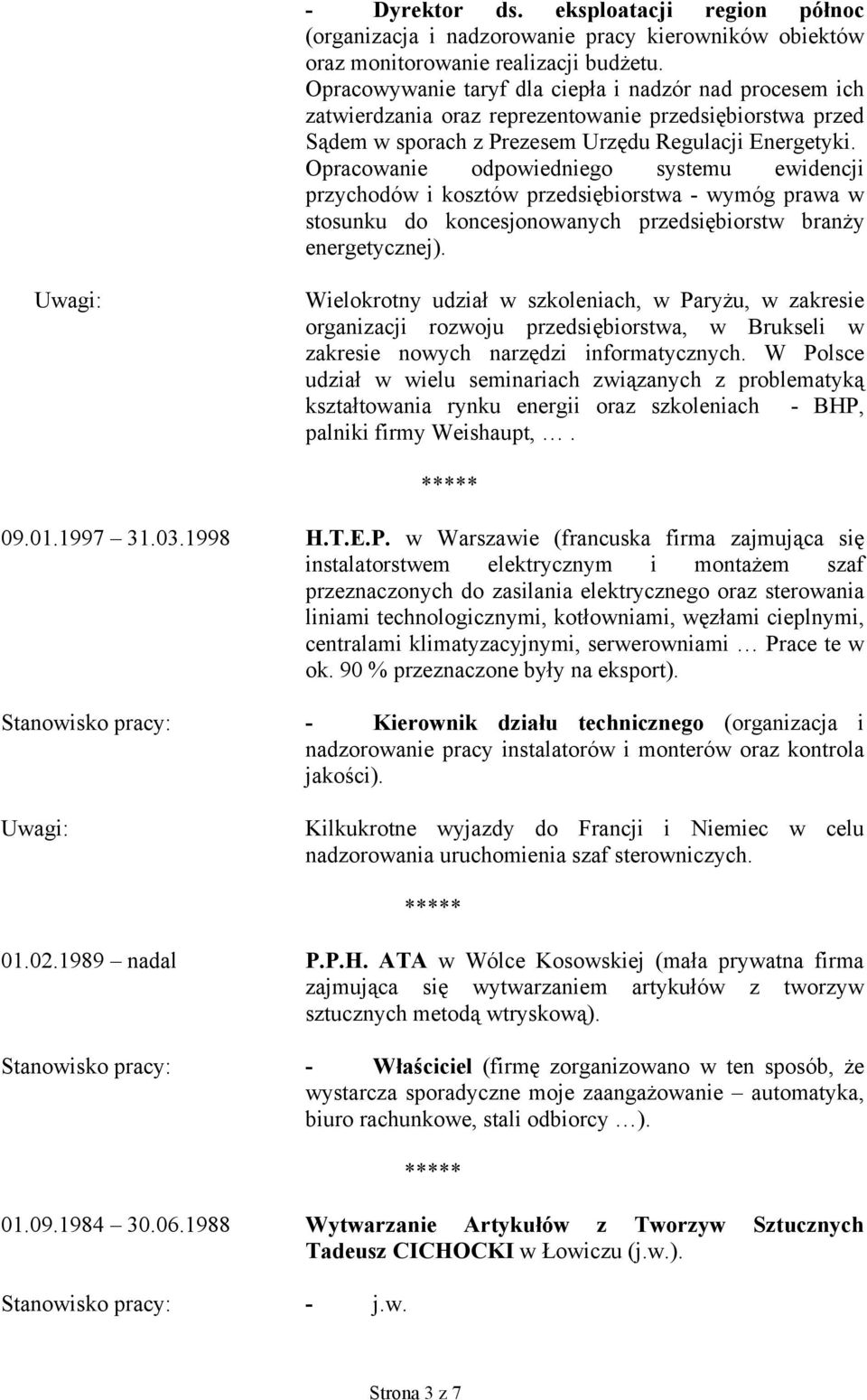 Opracowanie odpowiedniego systemu ewidencji przychodów i kosztów przedsiębiorstwa - wymóg prawa w stosunku do koncesjonowanych przedsiębiorstw branży energetycznej).