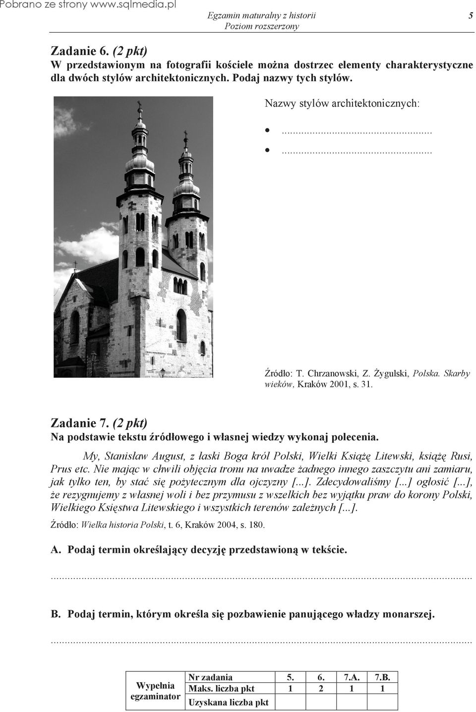 (2 pkt) Na podstawie tekstu Ĩródáowego i wáasnej wiedzy wykonaj polecenia. My, Stanisáaw August, z áaski Boga król Polski, Wielki KsiąĪĊ Litewski, ksiąīċ Rusi, Prus etc.