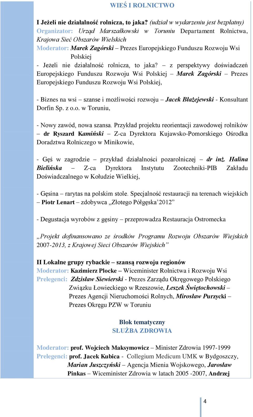 Wsi Polskiej - Jeżeli nie działalność rolnicza, to jaka?