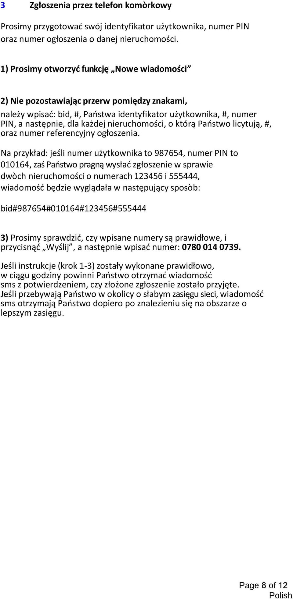 nieruchomości, o którą Paostwo licytują, #, oraz numer referencyjny ogłoszenia.