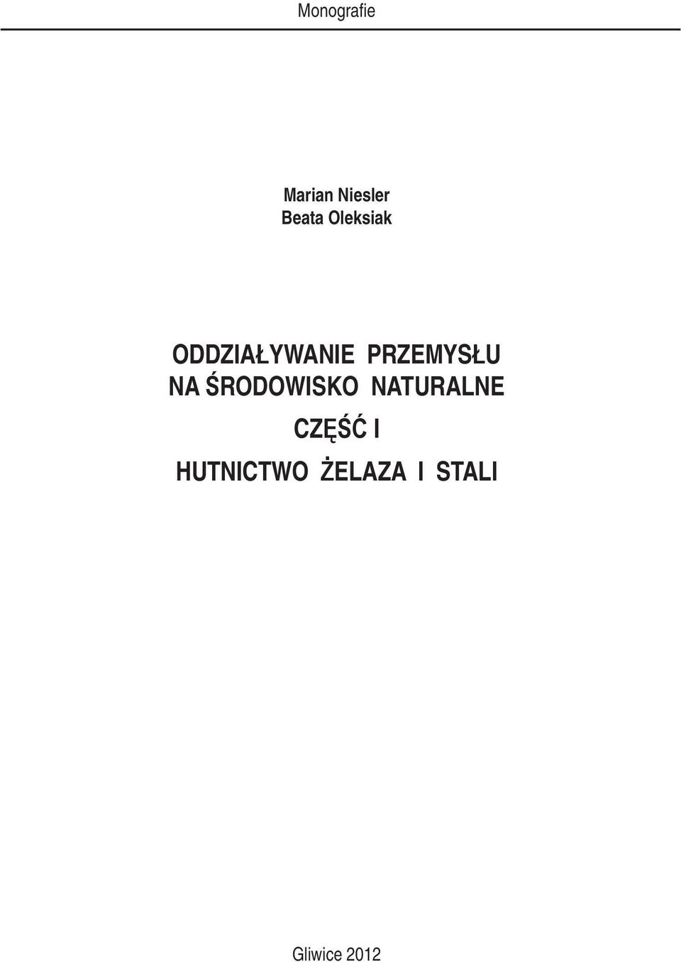 NA ŚRODOWISKO NATURALNE CZĘŚĆ I