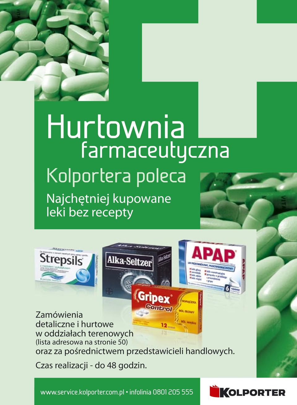 oraz za poœrednictwem przedstawicieli handlowych. Czas realizacji - do 48 godzin. www.