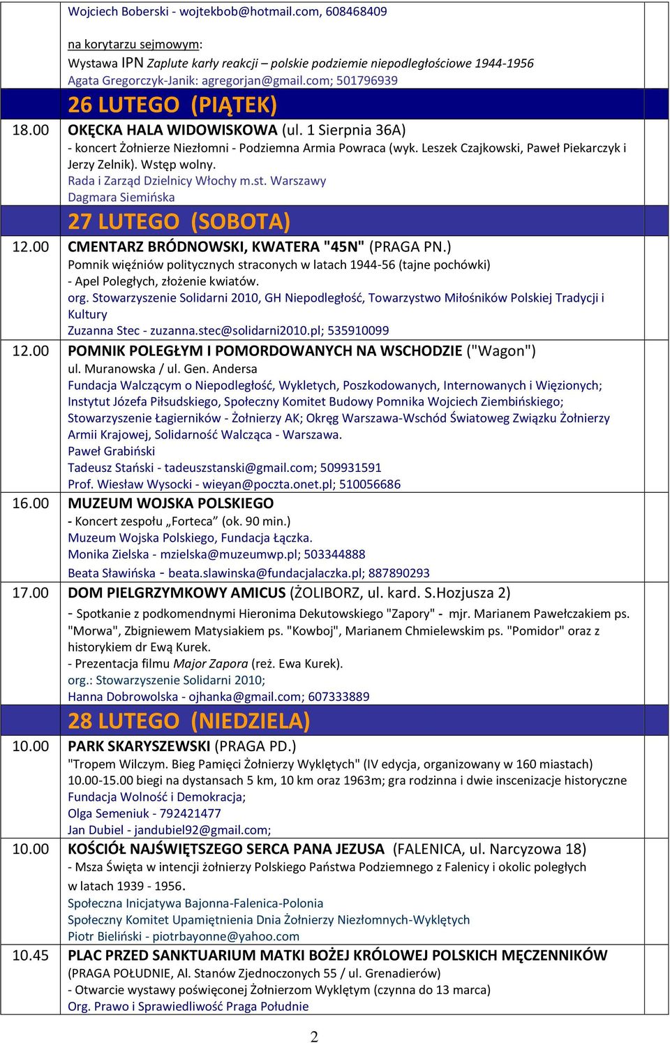 Wstęp wolny. Rada i Zarząd Dzielnicy Włochy m.st. Warszawy Dagmara Siemińska 27 LUTEGO (SOBOTA) 12.00 CMENTARZ BRÓDNOWSKI, KWATERA "45N" (PRAGA PN.