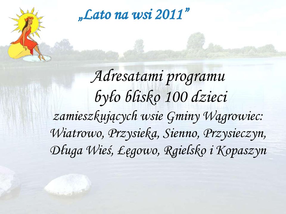 Wągrowiec: Wiatrowo, Przysieka, Sienno,