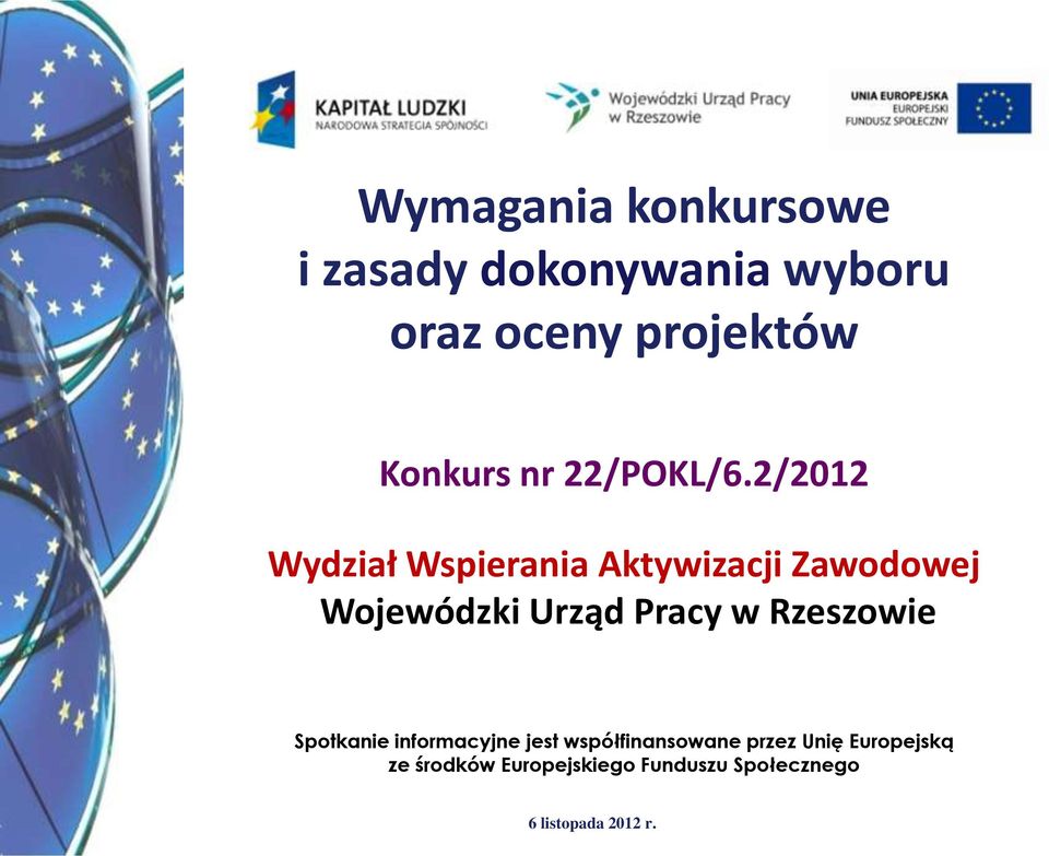 2/2012 Wydział Wspierania Aktywizacji Zawodowej Wojewódzki Urząd Pracy