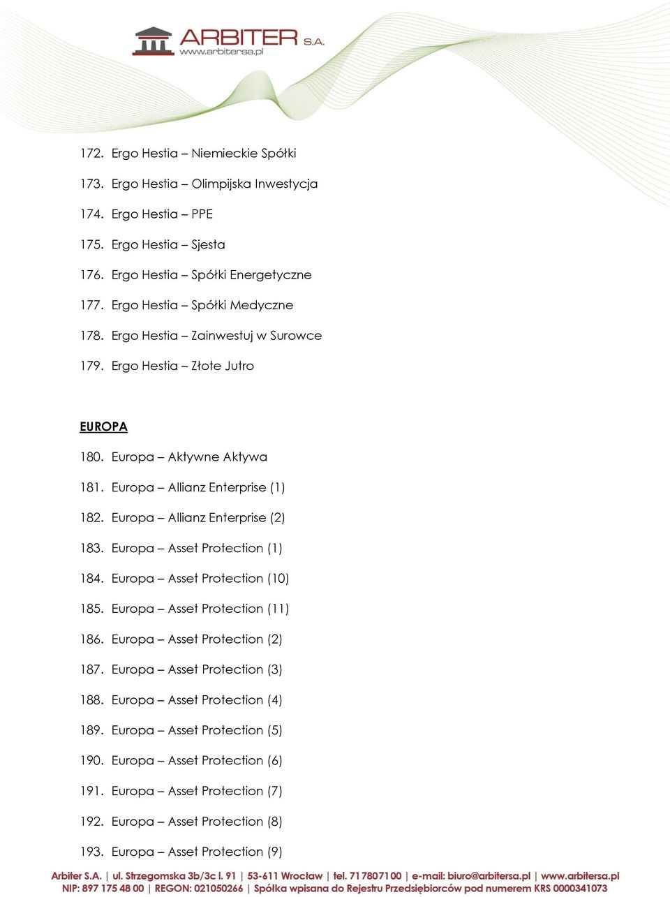 Europa Allianz Enterprise (2) 183. Europa Asset Protection (1) 184. Europa Asset Protection (10) 185. Europa Asset Protection (11) 186. Europa Asset Protection (2) 187.