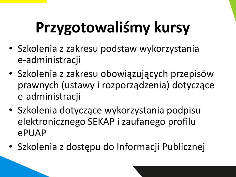 dotyczące e-administracji Szkolenia dotyczące wykorzystania podpisu