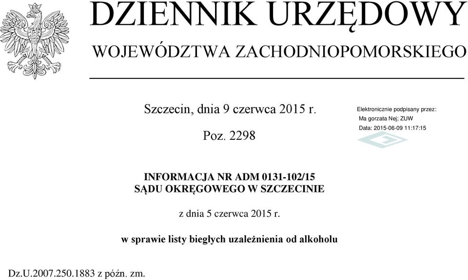 2298 INFORMACJA NR ADM 0131-102/15 SĄDU OKRĘGOWEGO W