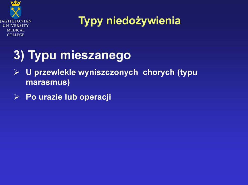 wyniszczonych chorych (typu