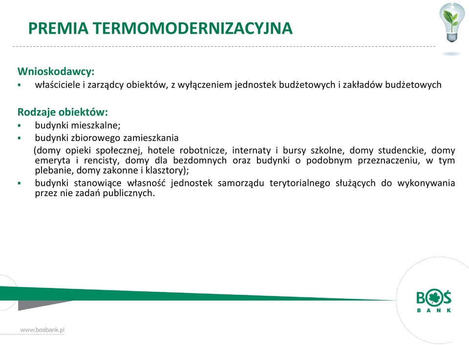 szkolne, domy studenckie, domy emeryta i rencisty, domy dla bezdomnych oraz budynki o podobnym przeznaczeniu, w tym plebanie, domy