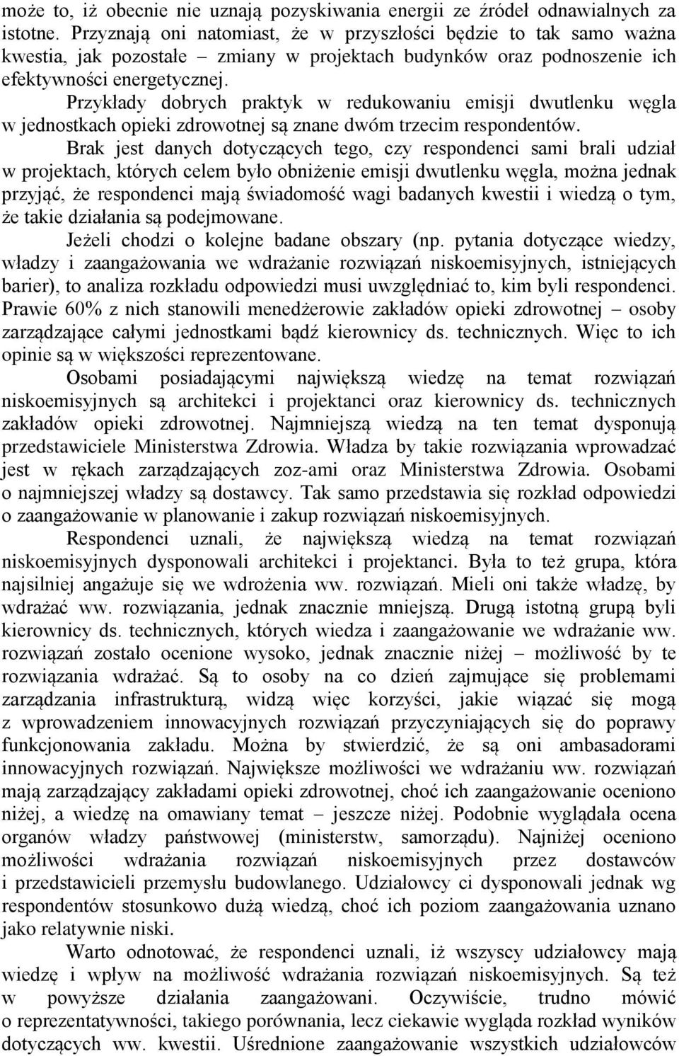 Przykłady dobrych praktyk w redukowaniu emisji dwutlenku węgla w jednostkach opieki zdrowotnej są znane dwóm trzecim respondentów.