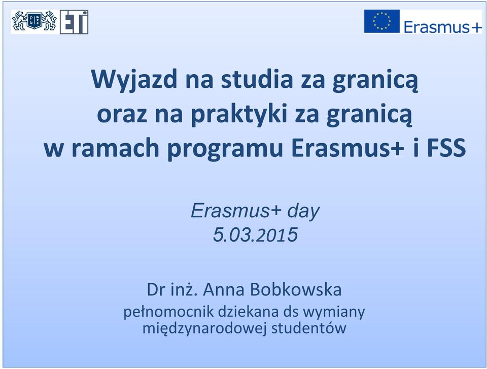 Erasmus+ day 5.03.2015 Dr inż.