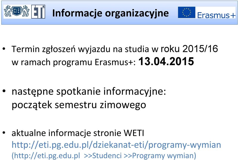 2015 następne spotkanie informacyjne: początek semestru zimowego aktualne