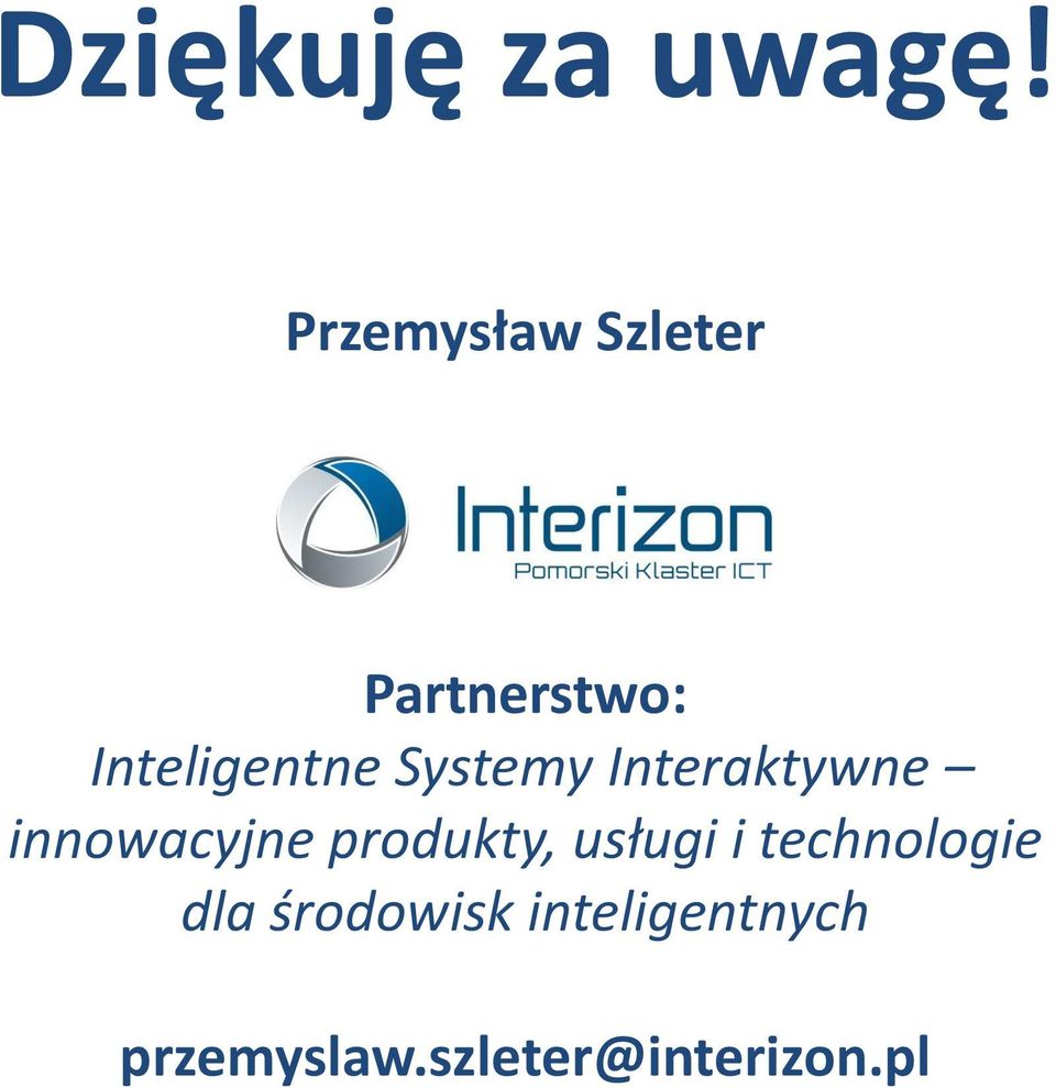 Systemy Interaktywne innowacyjne produkty,