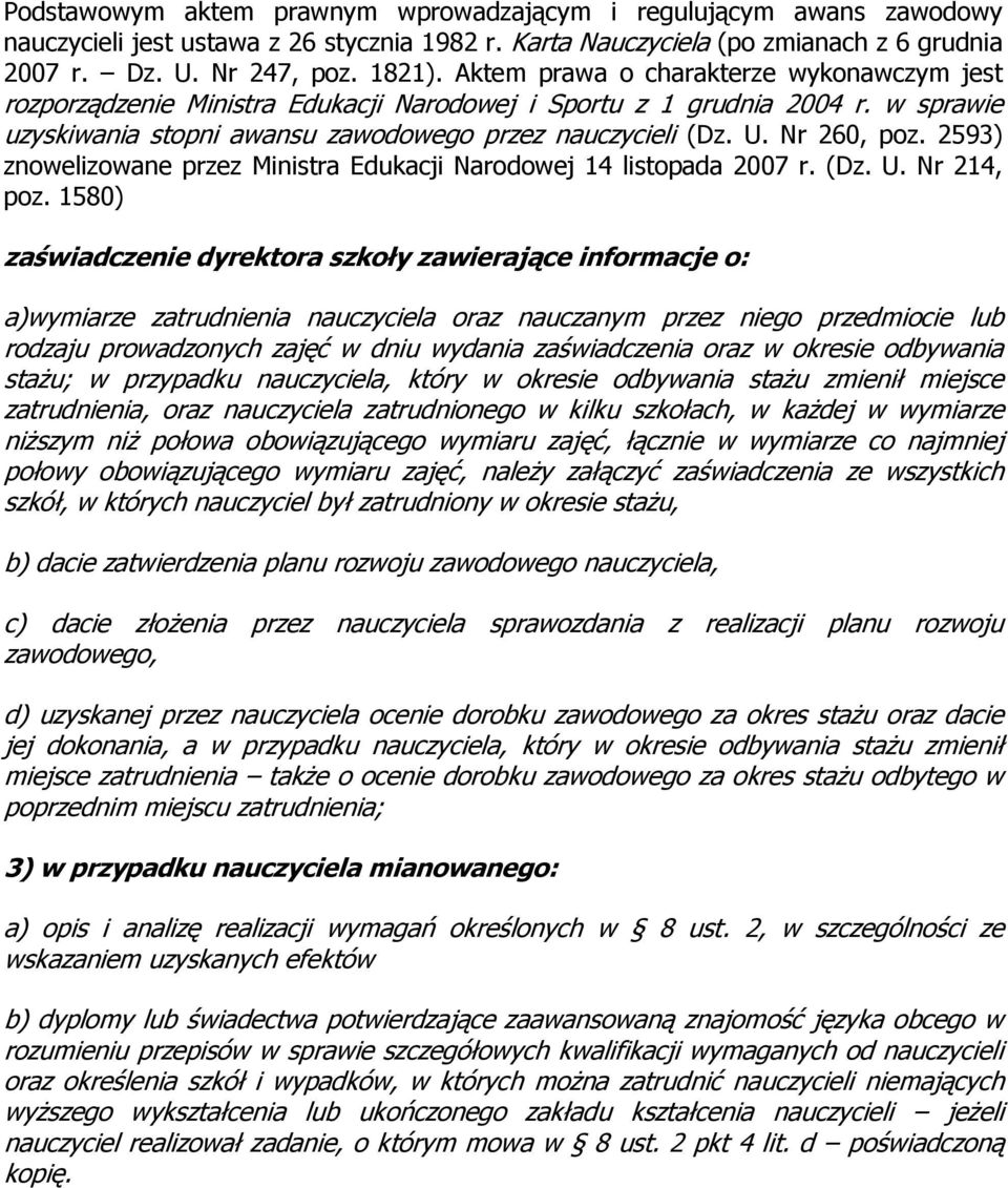 2593) znowelizowane przez Ministra Edukacji Narodowej 14 listopada 2007 r. (Dz. U. Nr 214, poz.