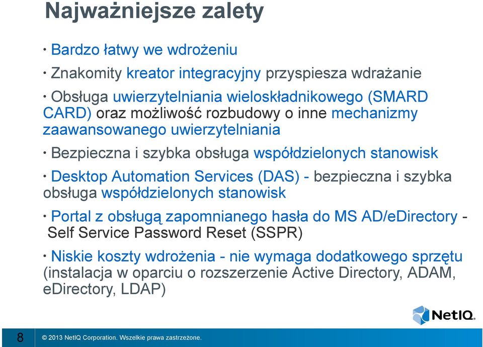 Automation Services (DAS) - bezpieczna i szybka obsługa współdzielonych stanowisk Portal z obsługą zapomnianego hasła do MS AD/eDirectory Self Service