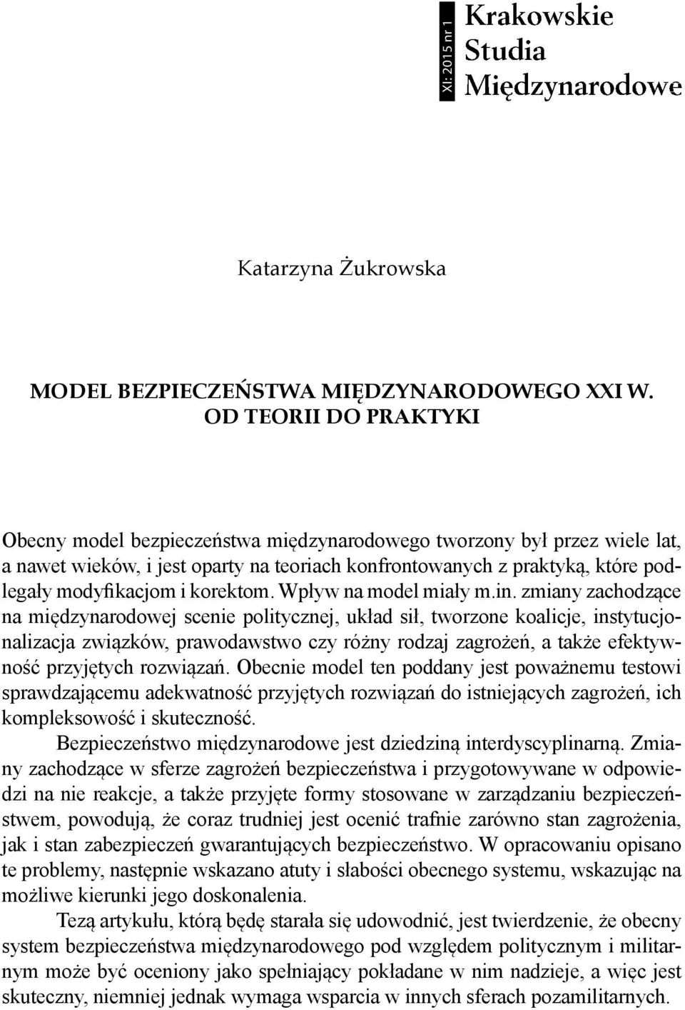 korektom. Wpływ na model miały m.in.