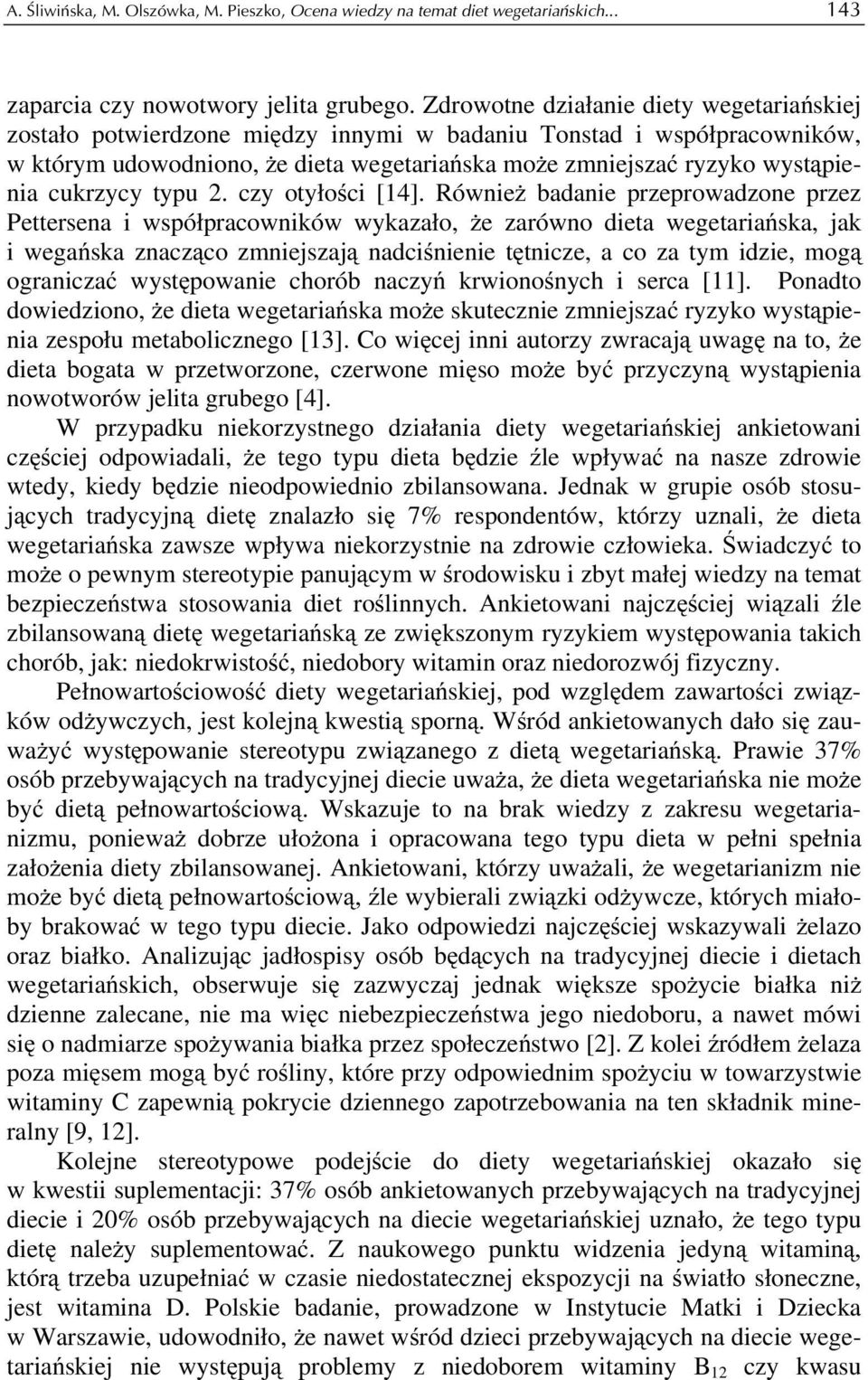 cukrzycy typu 2. czy otyłości [14].